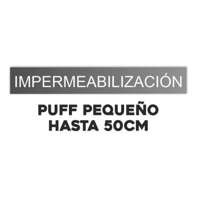 Servicio de Impermeabilización - Puff de hasta 50 cm